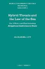 Hybrid Threats and the Law of the Sea: Use of Force and Discriminatory Navigational Restrictions in Straits