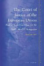 The Court of Justice of the European Union: Rule of Law Guardian for the Public Health Derogation