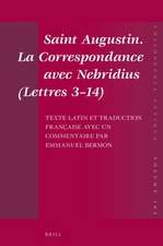 Saint Augustin. La Correspondance avec Nebridius (<i>Lettres</i> 3–14). Texte latin et traduction française avec un commentaire par Emmanuel Bermon