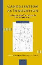 Canonisation as Innovation: Anchoring Cultural Formation in the First Millennium BCE