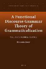 A Functional Discourse Grammar Theory of Grammaticalization