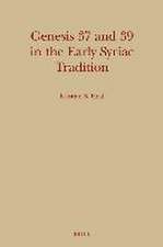 Genesis 37 and 39 in the Early Syriac Tradition