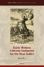 Early Modern <i>Litterae Indipetae</i> for the East Indies