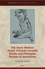 The Early Modern Jesuit Attitude towards Hindu and Ethiopian Strains of Asceticism