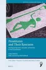 Prostitutes and Their Rescuers: Sociological dynamics and public controversies in French prostitution