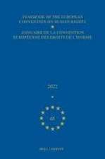 Yearbook of the European Convention on Human Rights / Annuaire de la convention européenne des droits de l'homme, Volume 65 (2022)