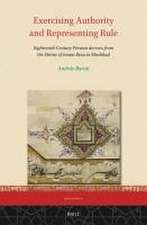 Exercising Authority and Representing Rule, Eighteenth-Century Persian decrees from the Shrine of Imam Reza in Mashhad