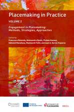 Placemaking in Practice Volume 2: Engagement in Placemaking: Methods, Strategies, Approaches