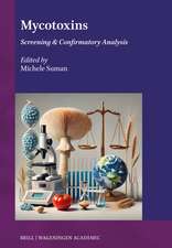 Mycotoxins: Screening and Confirmatory Analysis