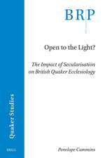 Open to the Light?: The Impact of Secularisation on British Quaker Ecclesiology