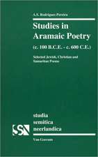 Studies in Aramaic Poetry (c. 100 B.C.E.-c. 600 C.E.)