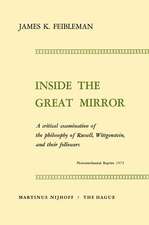 Inside the Great Mirror: A Critical Examination of the Philosophy of Russell, Wittgenstein, and their Followers