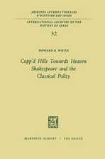 Copp’d Hills Towards Heaven Shakespeare and the Classical Polity