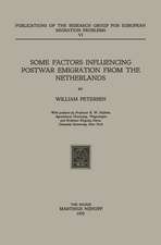 Some Factors Influencing Postwar Emigration from the Netherlands