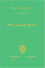 Dewey and his Influence: Essays in Honor of George Estes Barton