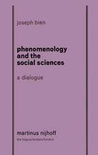 Phenomenology and The Social Science: A Dialogue: a dialogue