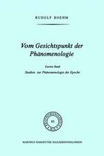 Vom Gesichtspunkt der Phänomenologie: Zweiter Band Studien zur Phänomelogie der Epoché