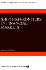 Shifting Frontiers in Financial Markets