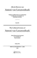 The Collected Letters of Antoni Van Leeuwenhoek - Volume 14