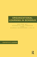 Organizational Learning in Schools