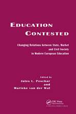 Education Contested: Changing Relations between State, Market and Civil Society in Modern European Education