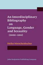 Interdisciplinary Bibliography on Language, Gender and Sexuality (2000-2011)