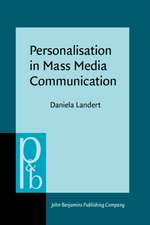 Personalisation in Mass Media Communication