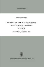 Studies in the Methodology and Foundations of Science: Selected Papers from 1951 to 1969