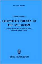 Aristotle’s Theory of the Syllogism: A Logico-Philological Study of Book A of the Prior Analytics