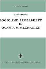 Logic and Probability in Quantum Mechanics