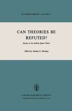 Can Theories be Refuted?: Essays on the Duhem-Quine Thesis