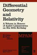 Differential Geometry and Relativity: A Volume in Honour of André Lichnerowicz on His 60th Birthday