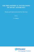 The Philosophical Foundations of Soviet Aesthetics: Theories and Controversies in the Post-War Years