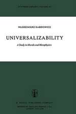 Universalizability: A Study in Morals and Metaphysics