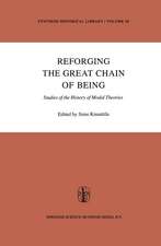 Reforging the Great Chain of Being: Studies of the History of Modal Theories