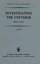 Investigating the Universe: Papers presented to Zden?k Kopal on the occasion of his retirement, September 1981