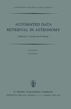 Automated Data Retrieval in Astronomy: Proceedings of the 64th Colloquium of the International Astronomical Union held in Strasbourg, France, July 7–10, 1981