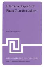 Interfacial Aspects of Phase Transformations: Proceedings of the NATO Advanced Study Institute held at Erice, Silicy, August 29 – September 9, 1981