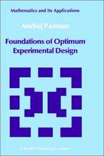 Foundations of Optimum Experimental Design