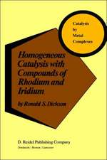 Homogeneous Catalysis with Compounds of Rhodium and Iridium