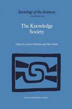 The Knowledge Society: The Growing Impact of Scientific Knowledge on Social Relations