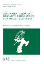 Instrumentation and Research Programmes for Small Telescopes: Proceedings of the 118th Symposium of the International Astronomical Union, Held in Christchurch, New Zealand, 2–6 December 1985