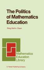 The Politics of Mathematics Education