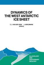 Dynamics of the West Antarctic Ice Sheet: Proceedings of a Workshop held in Utrecht, May 6–8, 1985