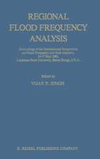 Regional Flood Frequency Analysis: Proceedings of the International Symposium on Flood Frequency and Risk Analyses, 14–17 May 1986, Louisiana State University, Baton Rouge, U.S.A.