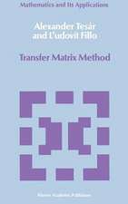 Transfer Matrix Method: (Enlarged and revised translation)