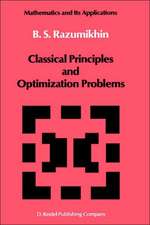 Classical Principles and Optimization Problems