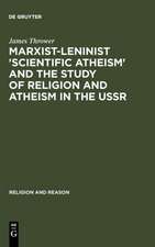 Marxist-Leninist 'Scientific Atheism' and the Study of Religion and Atheism in the USSR