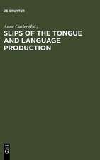 Slips of the Tongue and Language Production