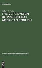 The Verb System of Present-Day American English